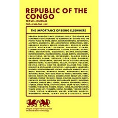 Republic of the Congo Travel Journal Pop. 4 366 266 + Me Paperback, Createspace Independent Publishing Platform