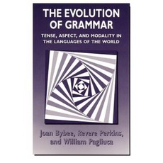 The Evolution of Grammar: Tense Aspect and Modality in the Languages of the World Paperback, University of Chicago Press