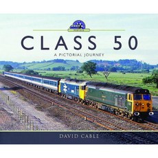 Class 50: A Pictorial Journey Hardcover, Pen & Sword Books