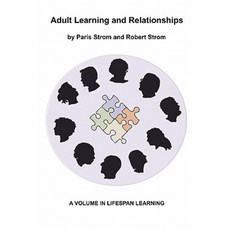 Adult Learning and Relationships Paperback, Information Age Publishing