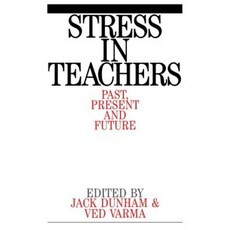 Stress in Teachers: Past Present and Future Paperback, Wiley