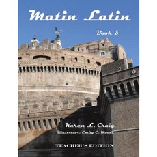 Matin Latin Book 3 Teacher Paperback, Xulon Press