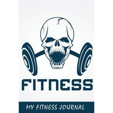 My Fitness Journal: Blue Fitness Gym LOGO 6 X 9 50 Daily Fitness Logs Paperback, Createspace Independent Publishing Platform