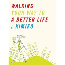 Walking Your Way to a Better Life Paperback, Vertical
