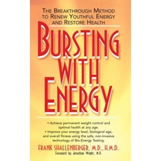 Bursting with Energy: The Breakthrough Method to Renew Youthful Energy and Restore Health Hardcover, Basic Health Publications