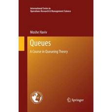 Queues: A Course in Queueing Theory Paperback, Springer