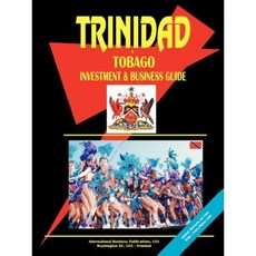 Trinidad and Tobago Investment and Business Guide Paperback, International Business Publications, USA