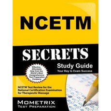 NCETM 秘密：國家治療性按摩認證考試 NCETM 考試複習平裝本, 莫梅特里克斯媒體有限公司