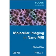 Molecular Imaging in Nano MRI 精裝版, Wiley-Iste