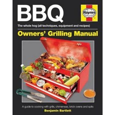 Haynes BBQ Owner's Grilling Manual: A Guide to Cooking with Grills Chimeneas Brick Ovens and Spits Hardcover, Haynes Publishing UK