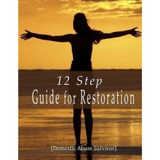 12 Step Guide for Restoration Paperback, Empower Life Publishing