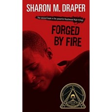 Forged by Fire Mass Market Paperbound, Simon Pulse