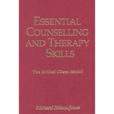 Essential Counselling and Therapy Skills: The Skilled Client Model Hardcover, Sage Publications Ltd