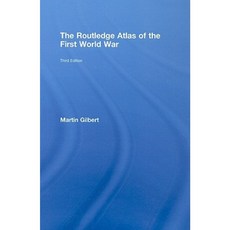 The Atlas of the First World War Hardcover, Routledge