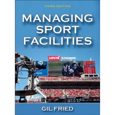 Managing Sport Facilities-3rd Edition Hardcover, Human Kinetics Publishers