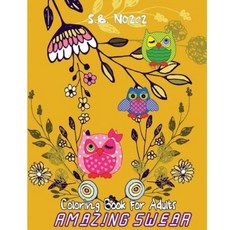 Amazing Swear: Coloring Book for Adults Paperback, Createspace Independent Publishing Platform