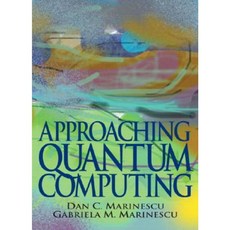 Approaching Quantum Computing Paperback, Pearson