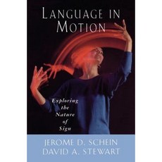 Language in Motion: Exploring the Nature of Sign Paperback, Gallaudet University Press