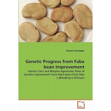Genetic Progress from Faba Bean Improvement Paperback, VDM Verlag