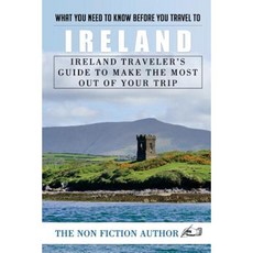 What You Need to Know Before You Travel to Ireland Paperback, Createspace Independent Publishing Platform