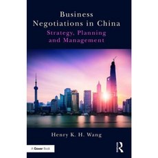 Business Negotiations in China: Strategy Planning and Management Hardcover, Routledge