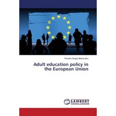Adult Education Policy in the European Union Paperback, LAP Lambert Academic Publishing