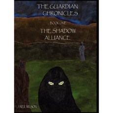 The Guardian Chronicles Book One the Shadow Alliance Paperback, Lulu.com
