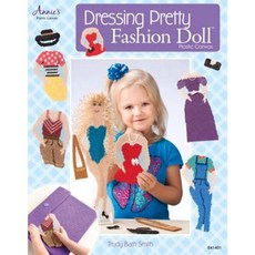 Dressing Pretty Fashion Doll Paperback, Annie's Attic