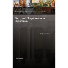 Sleep and Sleeplessness in Byzantium Hardcover, Euphrates