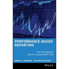 Performance-Based Reporting: New Management Tools for Unpredictable Times 精裝版, Wiley