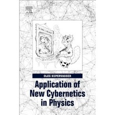 Application of New Cybernetics in Physics Paperback, Elsevier