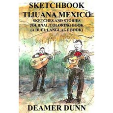 Sketchbook: Tijuana Mexico Paperback, Createspace Independent Publishing Platform