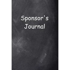 Sponsor's Journal Chalkboard Design: (Notebook Diary Blank Book) Paperback, Createspace Independent Publishing Platform