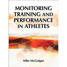 Monitoring Training and Performance in Athletes Hardcover, Human Kinetics Publishers