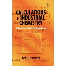 Calculations in Industrial Chemistry: A Series of Solved Problems 精裝版, Wiley