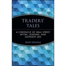 Traders' Tales: A Chronicle of Wall Street Myths Legends and Outright Lies 平裝版, Wiley