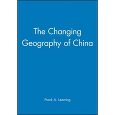 The Changing Geography of China Paperback, Wiley-Blackwell