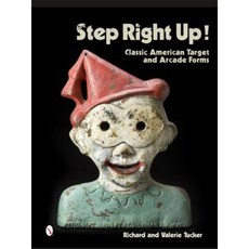 Step Right Up!: Classic American Target and Arcade Forms Hardcover, Schiffer Publishing