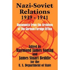 1939 年至 1941 年納粹與蘇聯的關係：德國外交部檔案館平裝本文件, 太平洋大學出版社
