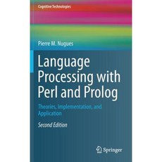 Language Processing with Perl and PROLOG: Theories Implementation and Application Hardcover, Springer