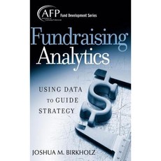 Fundraising Analytics: Using Data to Guide Strategy 精裝版, Wiley