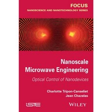 Nanoscale Microwave Engineering: Optical Control of Nanodevices 精裝版, Wiley-Iste