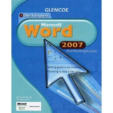 Icheck Series: Microsoft Office 2007 Real World Applications Word Student Edition Hardcover, McGraw-Hill Education