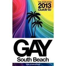 The Stapleton 2013 Gay Guide to South Beach Paperback, Createspace