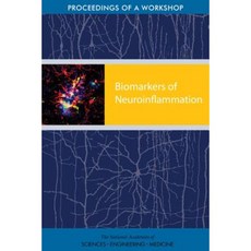 神經發炎的生物標記：平裝本研討會論文集, 美國國家科學院出版社