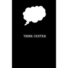 Think Center Notebook: Notebook with Page Highlighter Paperback, Createspace Independent Publishing Platform