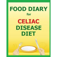 Food Diary for Celiac Disease Diet Paperback, Createspace Independent Publishing Platform