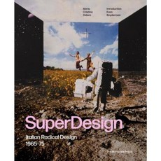 Superdesign: Italian Radical Design 1965-75 Hardcover, Monacelli Press