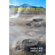 Hot Springs of the Andes Paperback, Createspace Independent Publishing Platform