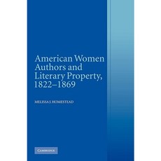 美國女性作家與文學財產 1822 年 1869 年平裝本, 劍橋大學出版社